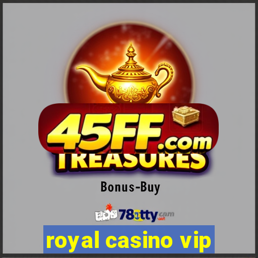 royal casino vip